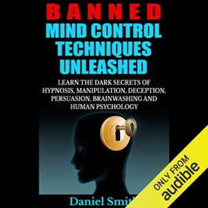 Banned-Mind-Control-Techniques-Unleashed